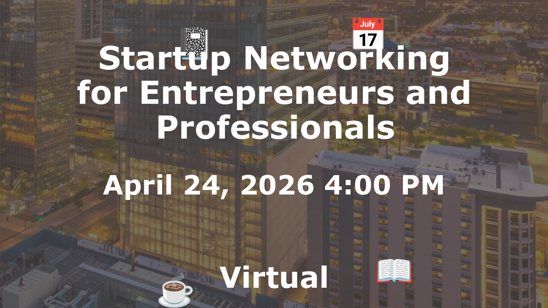 Startup Networking for Entrepreneurs and Professionals event image